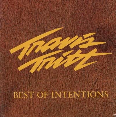 Travis Tritt/Best Of Intentions@B/W Southbound Train